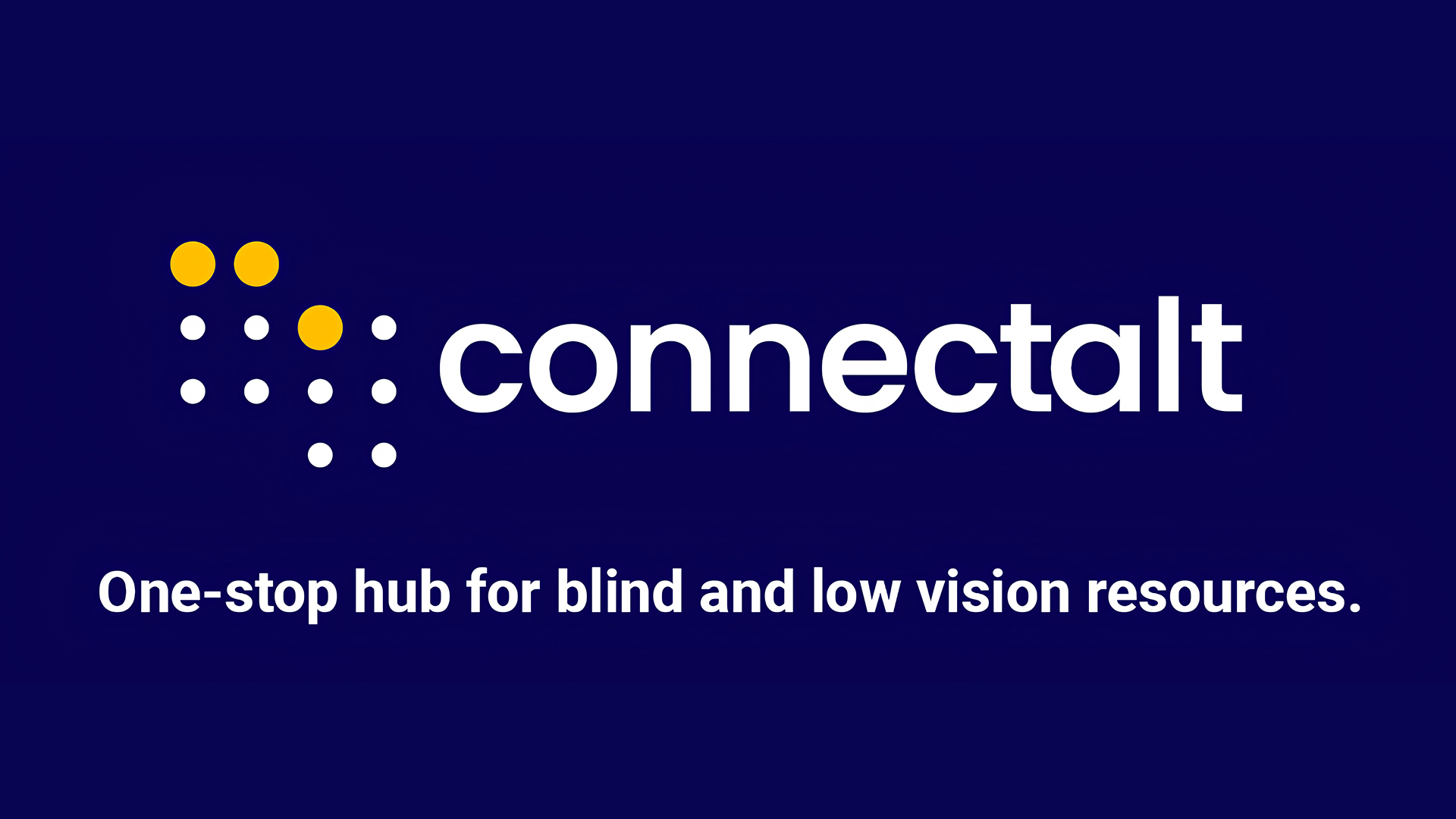 Blue background with 'Connect Alt' in white. To the left are Braille dots forming the letters C and A. Below, in white text: 'One-stop hub for blind and low vision resources.'
